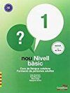 NOU NIVELL BÀSIC 1. CURS DE LLENGUA CATALANA. FORMACIÓ DE PERSONES ADULTES (2ª E