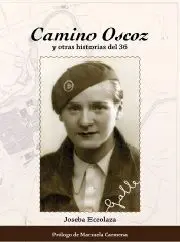 Camino Oscoz y Otras Historias del 36