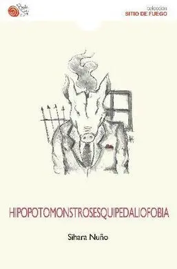 Hipopotomonstrosesquipedaliofobia