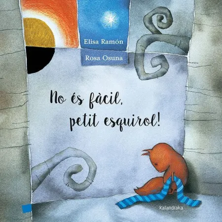 No És Fàcil, Petit Esquirol!