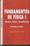 FUNDAMENTOS DE FISICA I (DINAMICA, FLUIDOS Y TERMODINAMICA): PROBLEMAS RESUELTOS