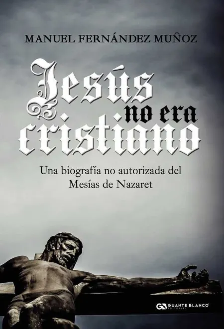 Jesús no Era Cristiano