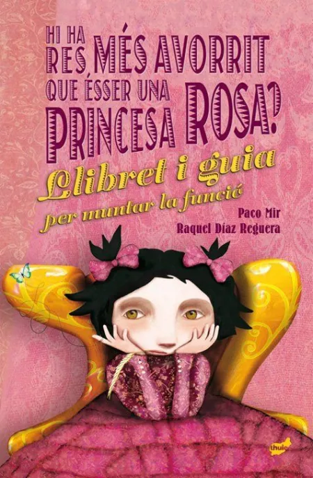 Hi Ha Res Més Avorrit que Ésser una Princesa Rosa?