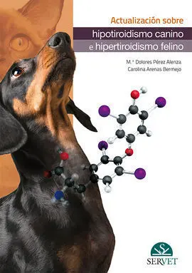 Actualizacion Sobre Hipotiroidismo Canino e Hipertiroidismo Felino
