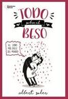 TODO SOBRE EL BESO