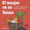 EL MENJAR NO ES LLENÇA