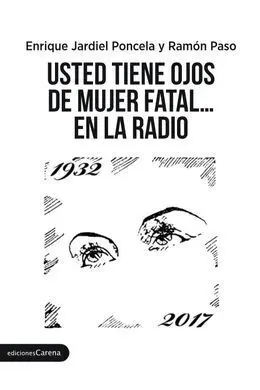 Usted Tiene Ojos de Mujer Fatal... En la Radio