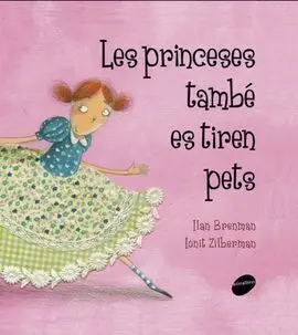 El Llibre Secret de les Princeses que També Es Tiren Pets