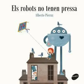 Els Robots no Tenen Pressa