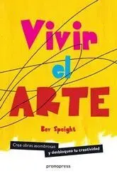 Vivir el Arte/Crea Obras Asombrosas y Desbloquea T