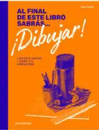 Al Final de este Libro Sabras... ¡Dibujar!