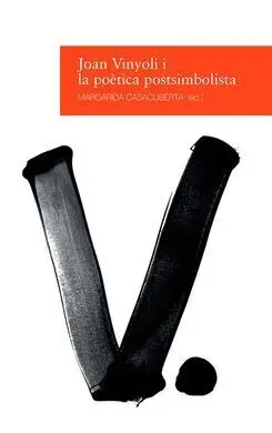 Joan Vinyoli I la Poetica Postsimbolist