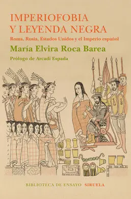 Imperiofobia y Leyenda Negra