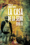LA CASA DE LA SELVA