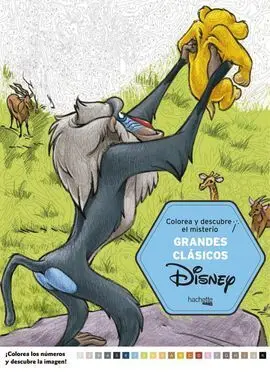 Grandes Clasicos Disney. Colorea y Descubre el Misterio