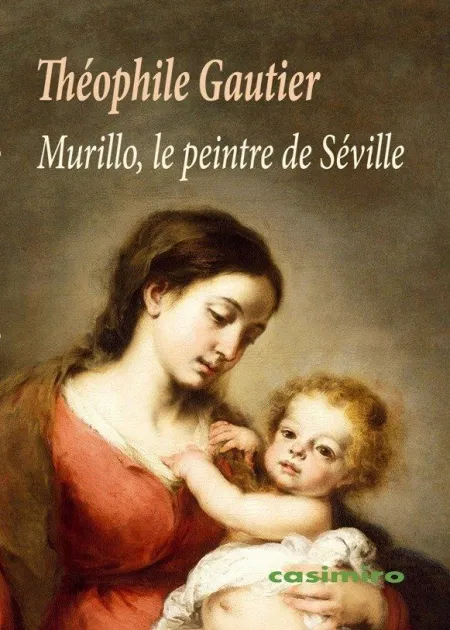 Murillo, le Peintre de Séville