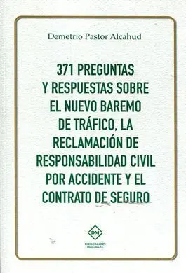 371 Preguntas y Respuestas Sobre el Nuevo Baremo de Trafico