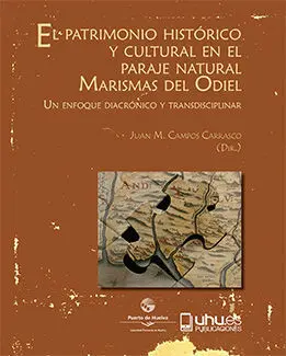 El Patrimonio Histórico y Cultural en el Paraje Natural Marismas del Odiel