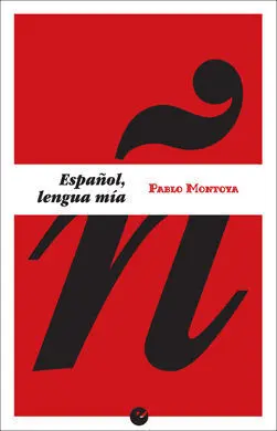 Español, Lengua mía