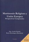 MATRIMONIO RELIGIOSO Y UNION EUROPEA. PERSPECTIVAS