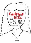 QUIÉREME BIEN. UNA HISTORIA DE MALTRATO