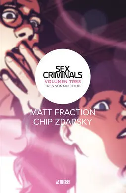 Sex Criminals 3. Tres Son Multitud
