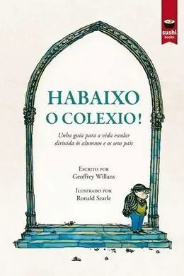Habaixo o Colexio!
