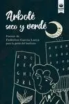 Arbolé Seco y Verdé