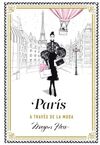 PARÍS A TRAVÉS DE LA MODA