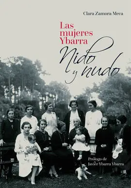 Las Mujeres Ybarra Nido y Nudo