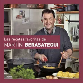 Las Recetas Favoritas de Martín Berasategui