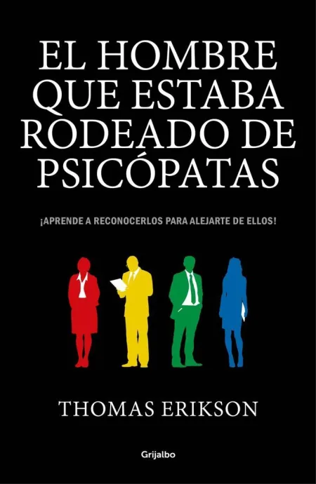 Hombre que Estaba Rodeado de Psicopatas