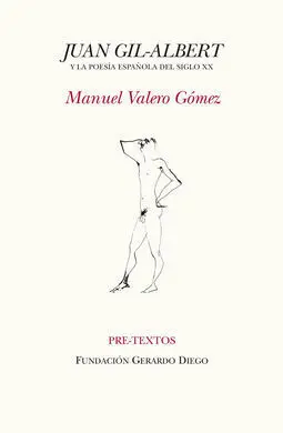 Juan Gil-Albert y la Poesía Española del Siglo Xx