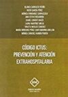 CODIGO ICTUS: PREVENCION Y ATENCION EXTRAHOSPITALARIA