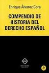 COMPENDIO DE HISTORIA DEL DERECHO ESPAÑOL