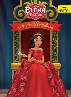 Elena de Ávalor. El Primer Día de Trabajo