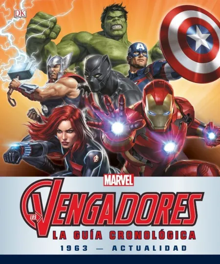 Los Vengadores. La Guia Cronologica