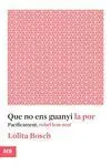 Que no Ens Guanyi la por