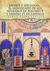 MUERTE E IDEOLOGÍA: EL SIGNIFICADO DE LOS SEPULCROS DE ALFONSO X Y SANCHO IV DE