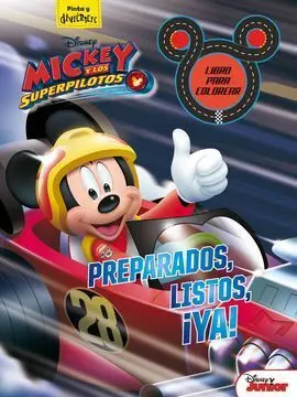 Mickey y los Superpilotos. Libro para Colorear. Preparados, Listos, ¡Ya!