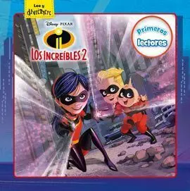 Los Increibles 2. Primeros Lectores