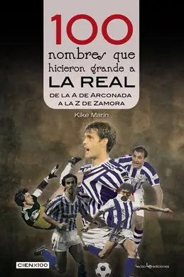 100 Nombres que Hicieron Grande a la Real - de la