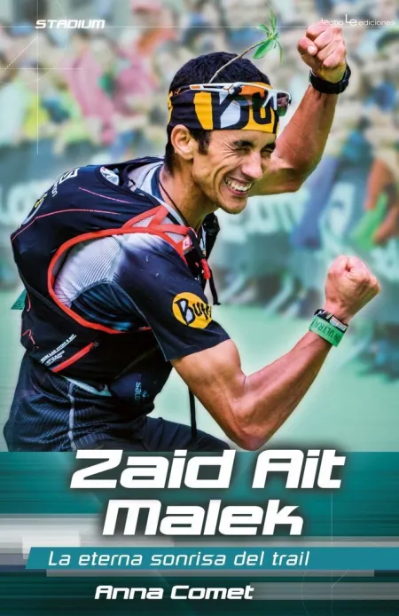Zaid Ait Malek /La Eterna Sonrisa del Trail
