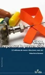 Sida, Repensar la Prevención