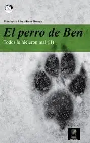 El Perro de Ben Todos lo Hicieron Mal (Ii)