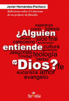 ¿ALGUIEN ENTIENDE A DIOS?