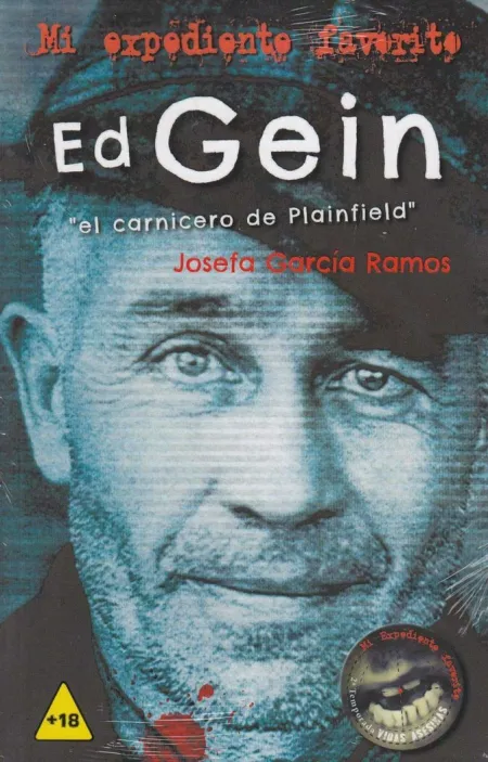 Ed Gein. El Carnicero de Plainfield