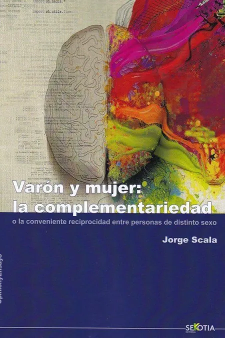 Varon y Mujer /La Complementariedad o la Convenien