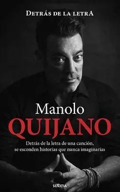Quijano. Detrás de la Letra