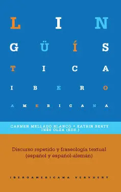 Discurso Repetido y Fraseología Textual (Español y Español-Alemán)